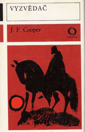 VYZVĚDAČ - Cooper James Fenimore
