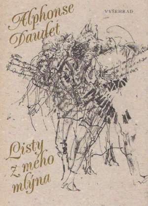 LISTY Z MÉHO MLÝNA - Daudet Alphonse