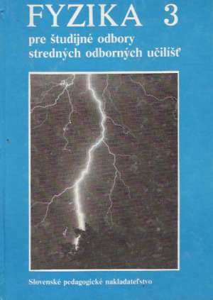 FYZIKA 3 - Bednařík M. a kol.