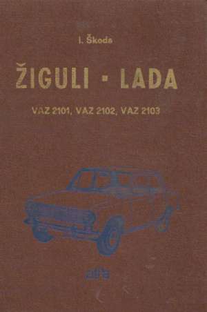 ŽIGULI - LADA - Škoda I.