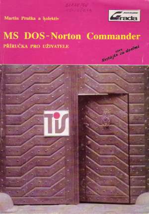 MS DOS-NORTON COMMANDER - Pruška M. a kol.
