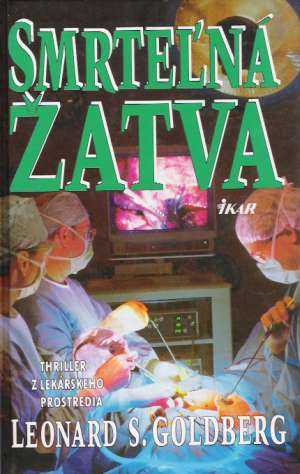 Smrteľná žatva - Goldberg Leonard S.
