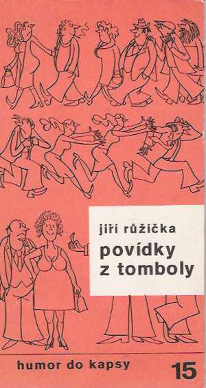 POVÍDKY Z TOMBOLY - Rúžička J.
