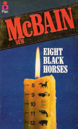 EIGHT BLACK HORSES - McBain Ed