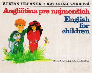 Angličtina pre najmenších - Urbánek Štefan, Szabová Katarína