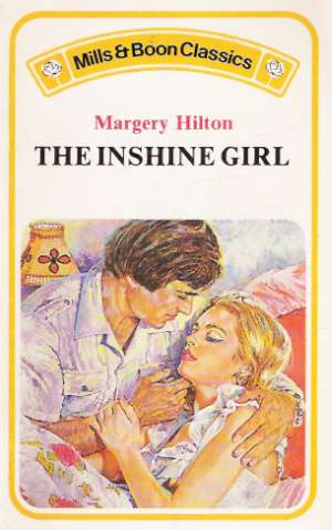 THE INSHINE GIRL - Hilton Margery