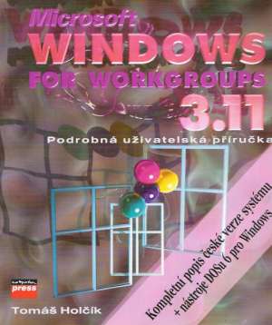 MICROSOFT WINDOWS FOR WORKGROUPS 3.11 - Holčík Tomáš