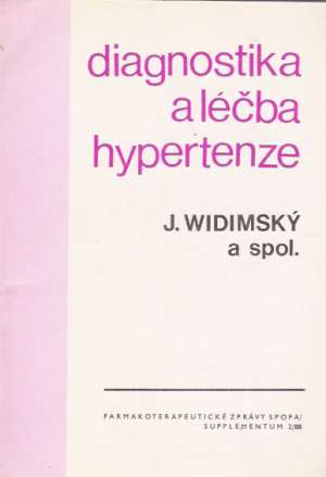 DIAGNOSTIKA A LÉČBA HYPERTENZE - Widimský J. a kol.