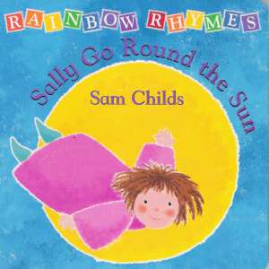 SALLY GO ROUND THE SUN - Childs S.