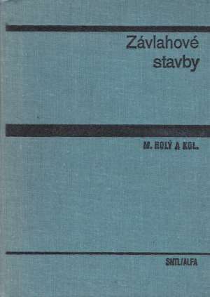 ZÁVLAHOVÉ STAVBY - Holý M. a kol.