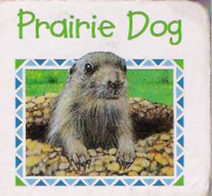 PRAIRIE DOG - kolektív autorov