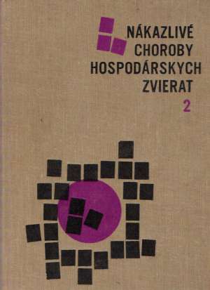Nákazlivé choroby hospodárskych zvierat 1-2. - Vrtiak O.J. a kolektív