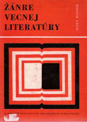 ŽÁNRE VECNEJ LITERATÚRY - Mistrík J.