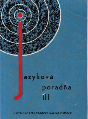 JAZYKOVÁ PORADŇA III. - Albrechtová V. a kolektív