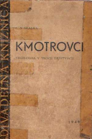 KMOTROVCI - Skalka J.