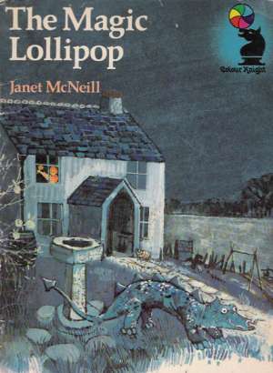 THE MAGIC LOLLIPOP - McNeill Janet