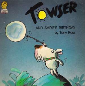 TOWSER AND SADIE´S BIRTHDAY - Ross Tony