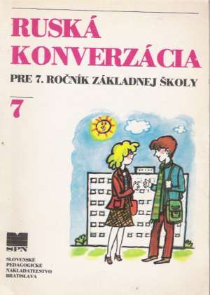 RUSKÁ KONVERZÁCIA PRE 7. ROČNÍK ZŠ - Kováčiková E.