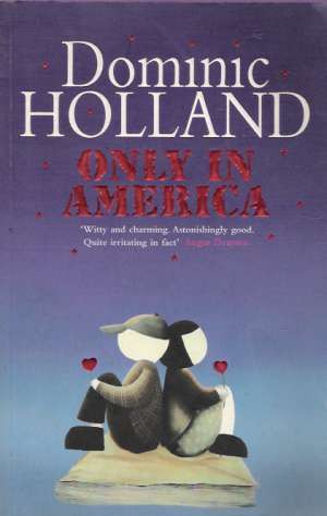 ONLY IN AMERICA - Holland D.