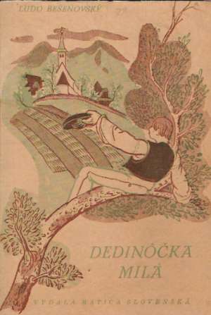 DEDINôČKA MILÁ... - Bešeňovský Ľ.