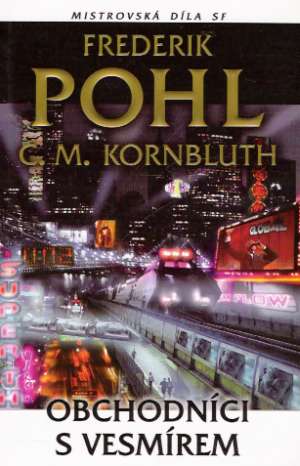 OBCHODNÍCI S VESMÍREM - Pohl Frederik