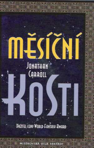 MĚSÍČNÍ KOSTI - Carroll J.