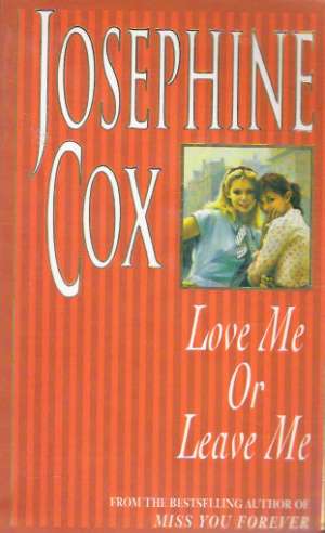 LOVE ME OR LEAVE ME - Cox J.