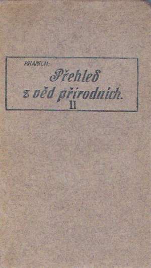 PŘEHLEDY VĚD PŘÍRODNÍCH II. - Kranich J.