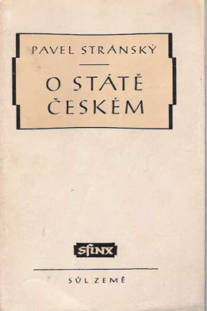 O STÁTĚ ČESKÉM - Stránský P.
