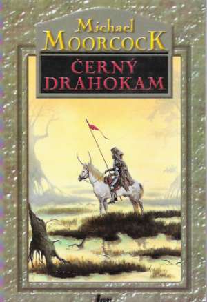 ČERNÝ DRAHOKAM - KOUZELNÁ HÚLKA 1 - Moorcock M.