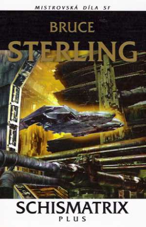 SCHISMATRIX PLUS - Sterling Bruce