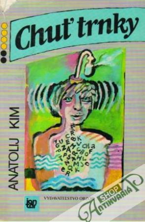 Chuť trnky - Kim Anatolij