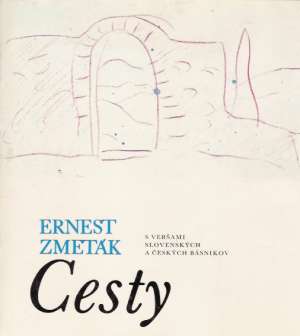 Cesty - Zmeták Ernest