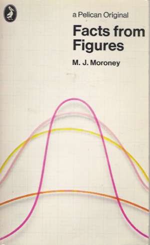 FACTS FROM FIGURES - Moroney M.J.