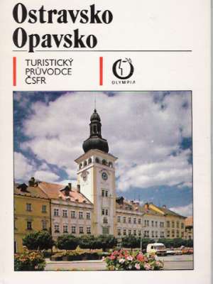 OSTRAVSKO OPAVSKO - Kolektív autorov
