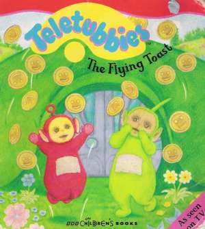 TELETUBBIES - THE FLYING TOAST - Kolektív autorov