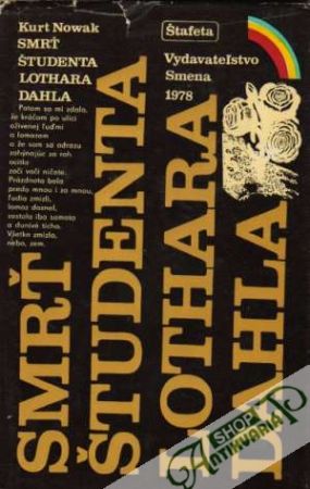 Smrť študenta Lothara Dahla - Nowak Kurt