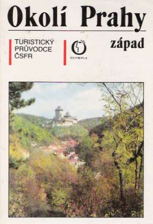 OKOLÍ PRAHY - ZÁPAD - Kolektív autorov