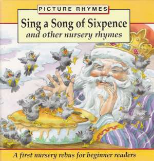 SING A SONG OF SIXPENCE AND OTHER NURSERY RHYMES - Kolektív autorov