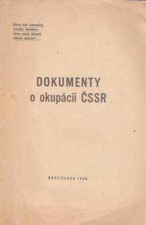 DOKUMENTY O OKUPÁCII ČSSR - Kolektív autorov