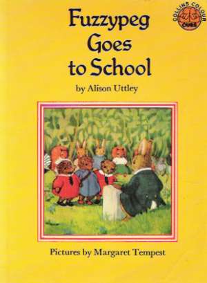 FUZZYPEG GOES TO SCHOOL - Uttley A.