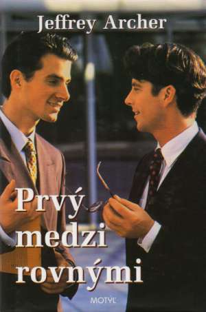 Prvý medzi rovnými - Archer Jeffrey