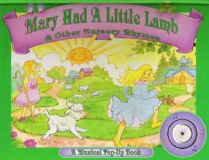 MARY HAD A LITTLE LAMB AND OTHER NURSERY RHYMES - Kolektív autorov