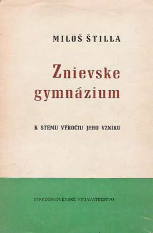 ZNIEVSKE GYMNÁZIUM - Štilla M.