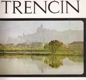 TRENČÍN - Kolektív autorov