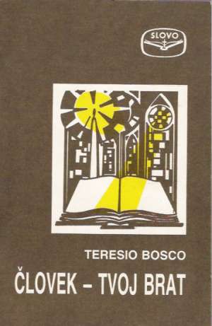 ČLOVEK - TVOJ BRAT - Bosco T.