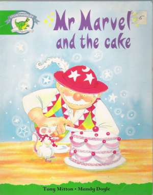 Mr. MARVEL AND THE CAKE - Mitton T.