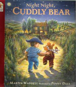 NIGHT NIGHT, CUDDLY BEAR - Waddell M.