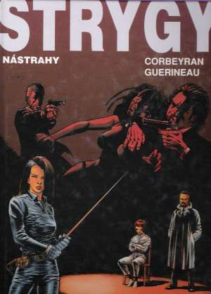 STRYGY - NÁSTRAHY - Corbeyran G..