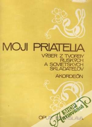 Moji priatelia - Kolektív autorov